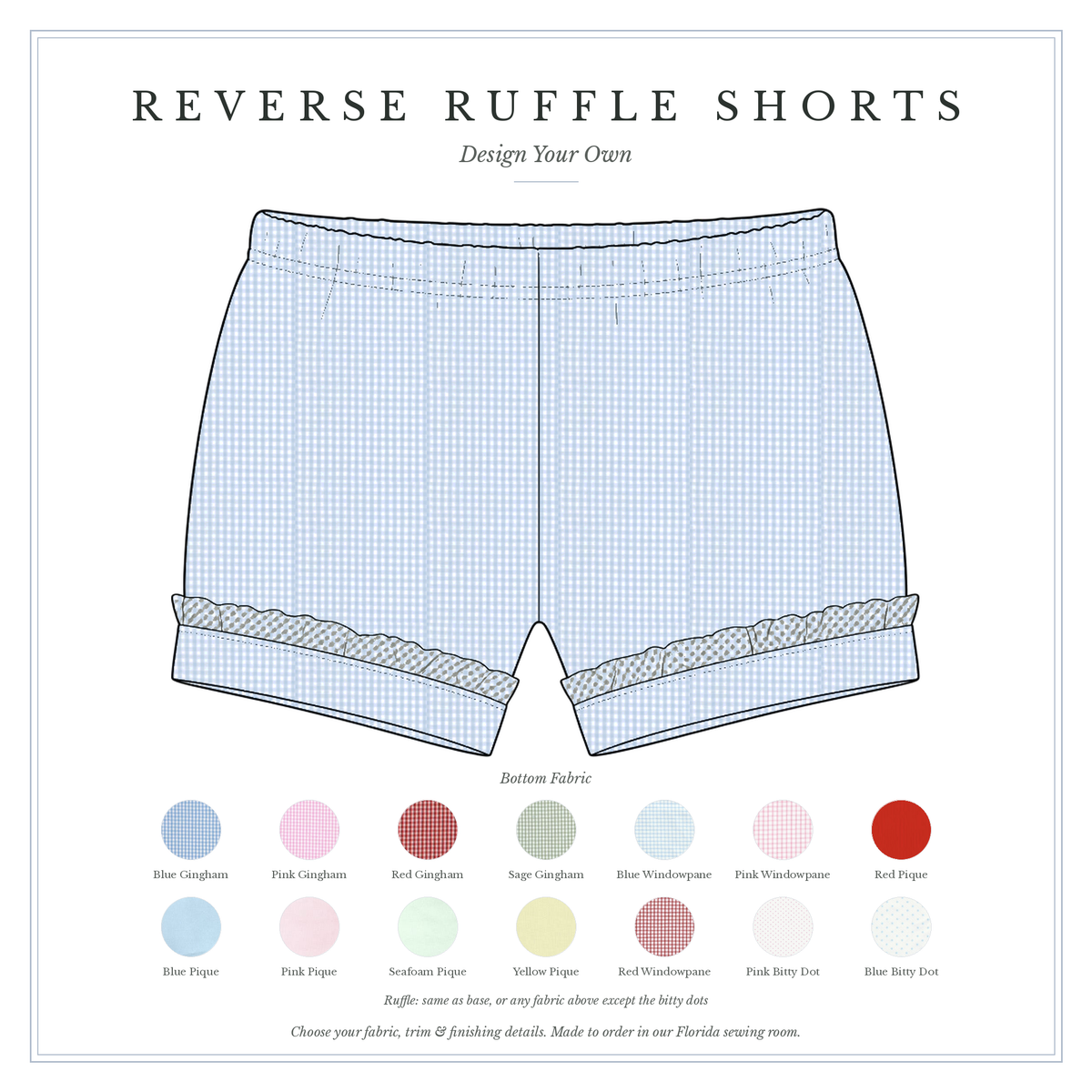 Wide Banded Shorts with Reverse Ruffle — design your own, sketch with fabric choices